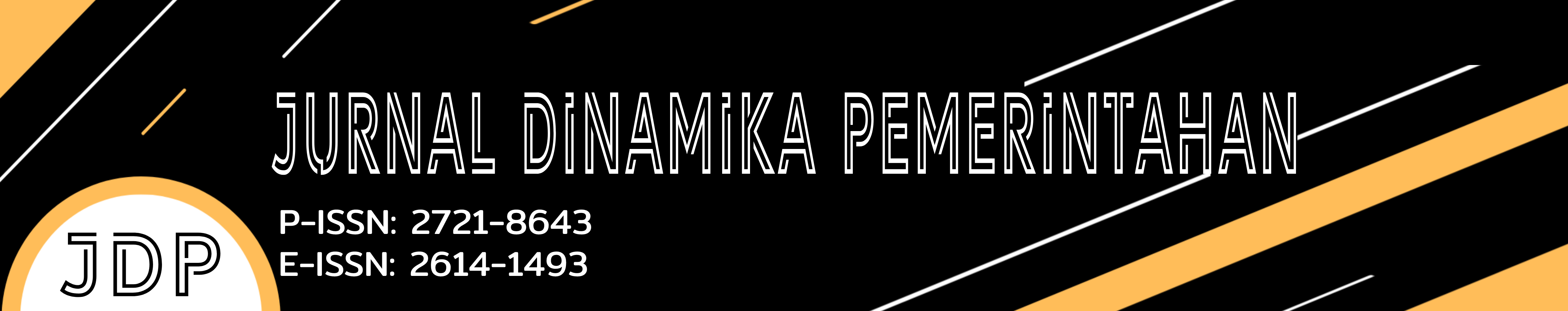 JURNAL DINAMIKA PEMERINTAHAN (JDP)